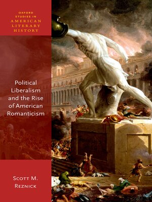 cover image of Political Liberalism and the Rise of American Romanticism